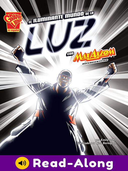 Title details for El iluminante mundo de la luz con Max Axiom, supercientífico by Emily Sohn - Available